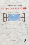 Corporatistul - Raluca Marchis