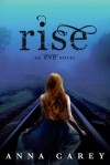 Rise (seria Eve, volumul 3) - Anna Carey